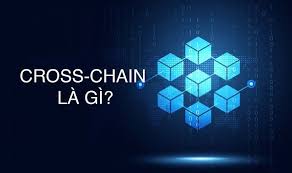 Crypto Cross-chain là gì? Giải pháp phá bỏ rào cản giữa các blockchain